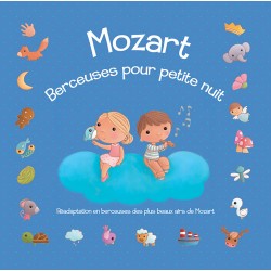 Mozart, Berceuses pour Petite Nuit