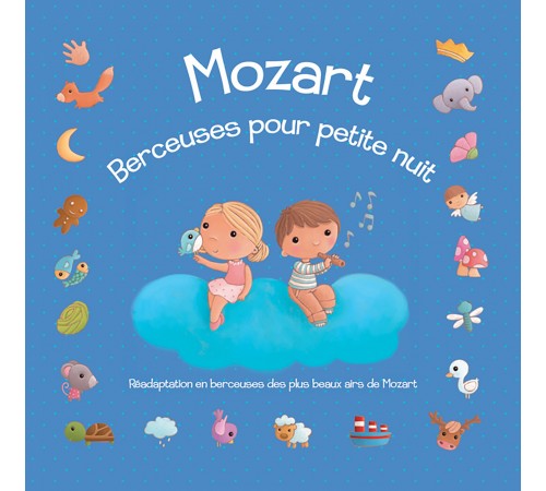 Mozart, Berceuses pour Petite Nuit