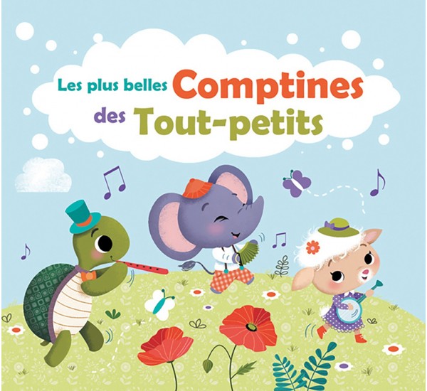 Les plus belles comptines des tout-petits