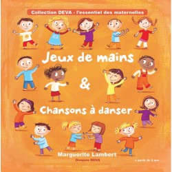 Jeux de Mains et Chansons à Danser - l'intégral