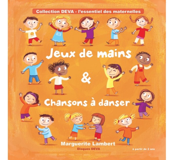 Jeux de Mains et Chansons à Danser - l'intégral