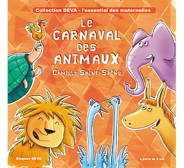 CD Le Carnaval des Animaux Camille Saint Saëns