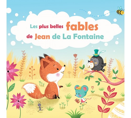 Les plus belles fables de La Fontaine