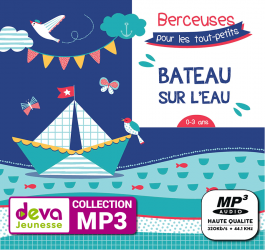 MP3 - Bateau sur l'eau : berceuses pour les tout-petits